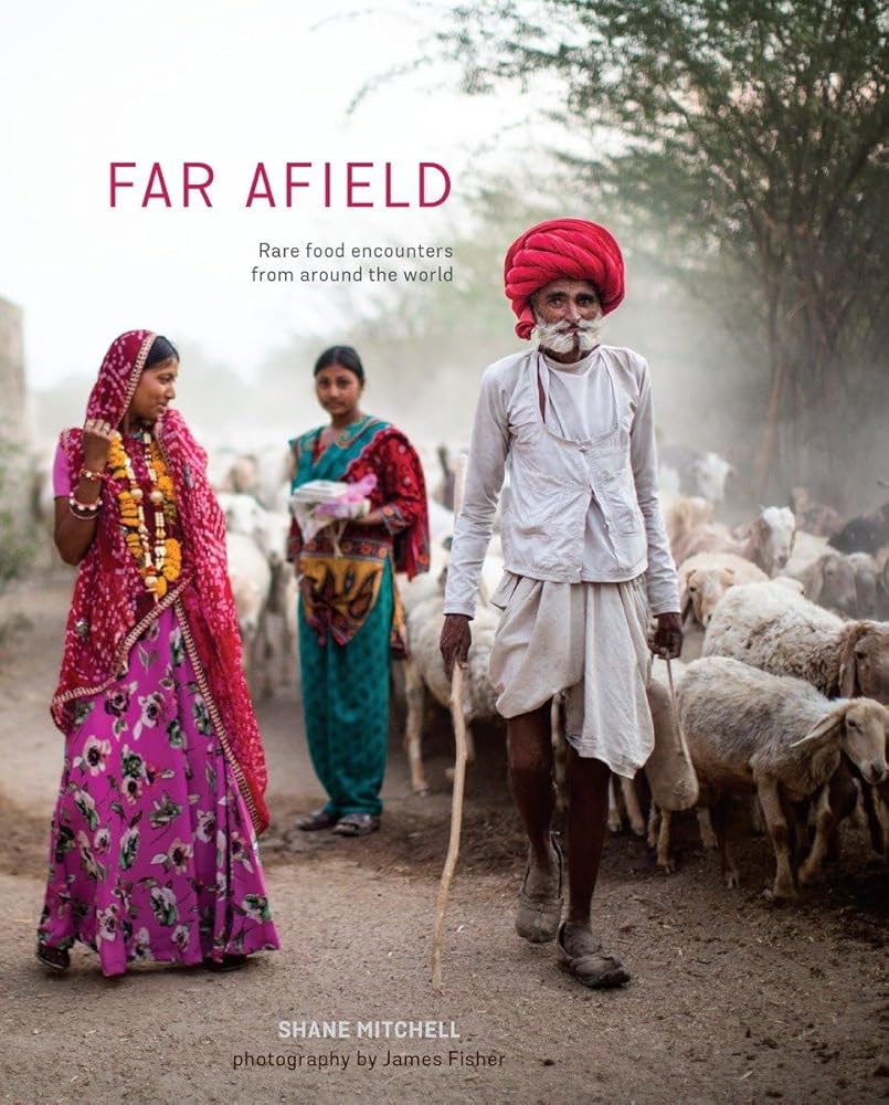 Far Afield: Rare Food Encounters from Around the World cover image