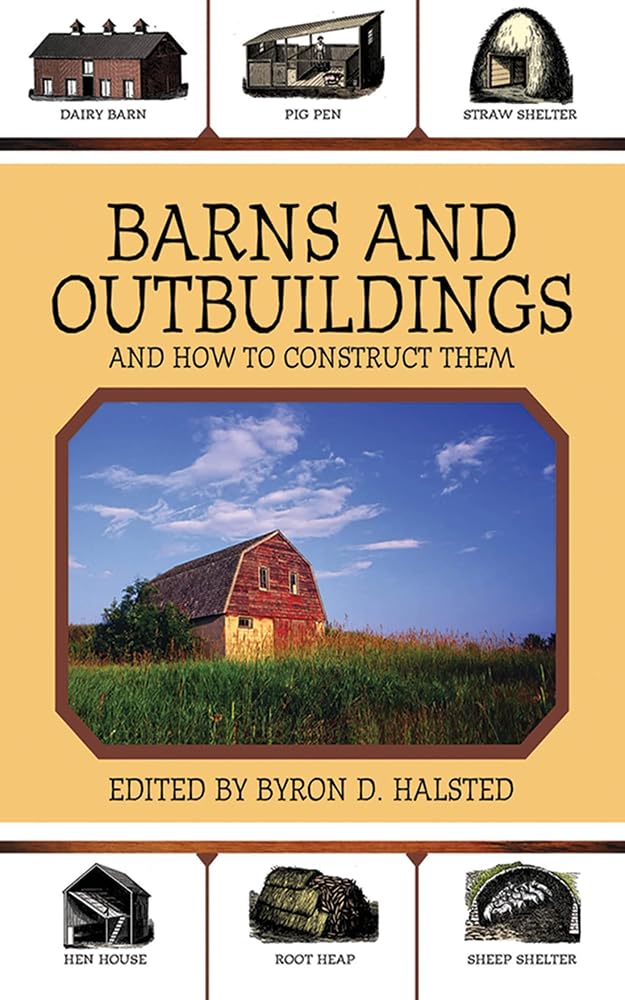 Barns and Outbuildings: And How to Construct Them cover image