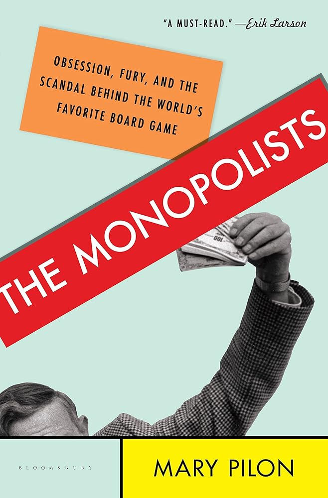 The Monopolists: Obsession, Fury, and the Scandal Behind the World's Favorite Board Game cover image