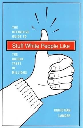 Stuff White People Like cover image