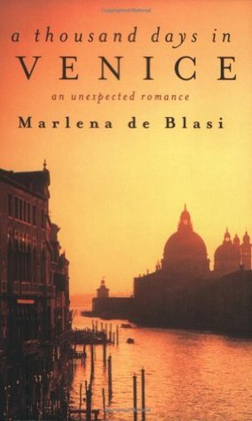 A Thousand Days In Venice: An Unexpected Romance cover image