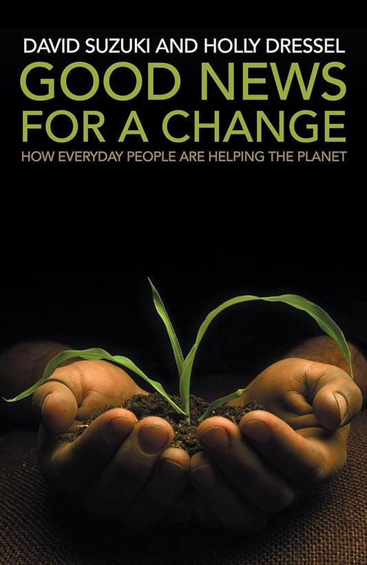 Good News for a Change : How Everyday People Are H cover image