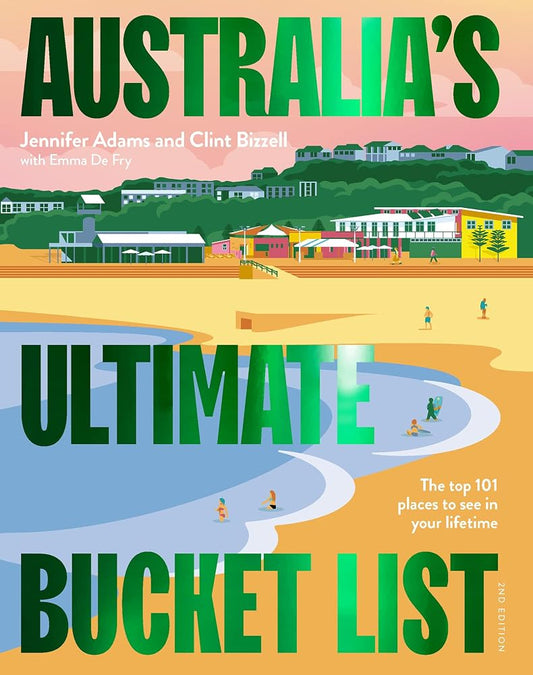 Australia's Ultimate Bucket List 2nd edition cover image