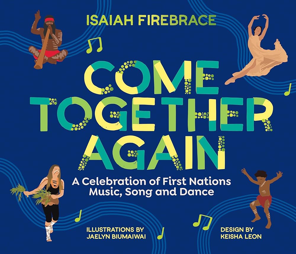 Come Together Again: A Celebration of First Nations Music, Song and Dance cover image