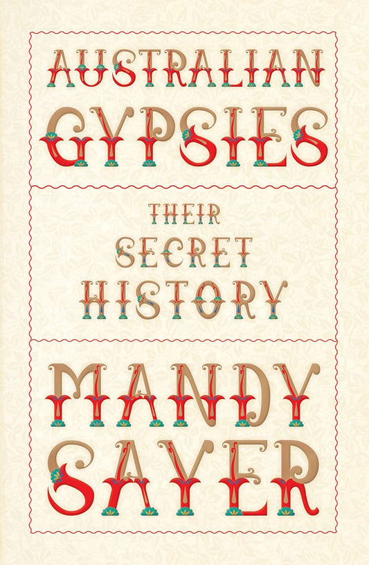 Australian Gypsies: Their Secret History cover image