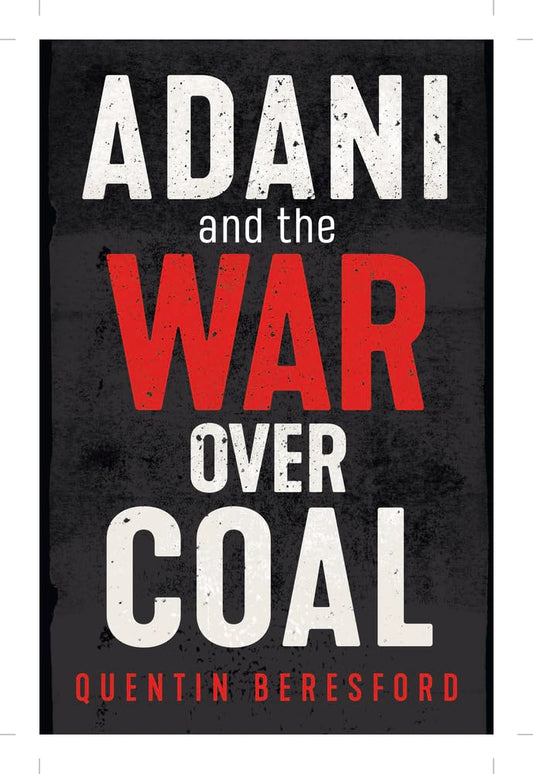 Adani and the War Over Coal cover image