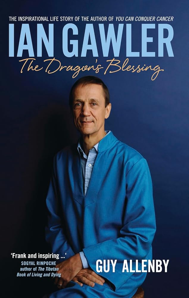 Ian Gawler: The Dragon's Blessing cover image