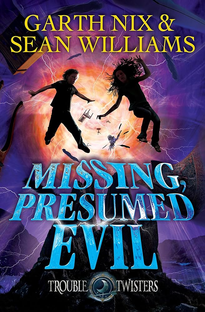 Missing, Presumed Evil: Troubletwisters 4 cover image