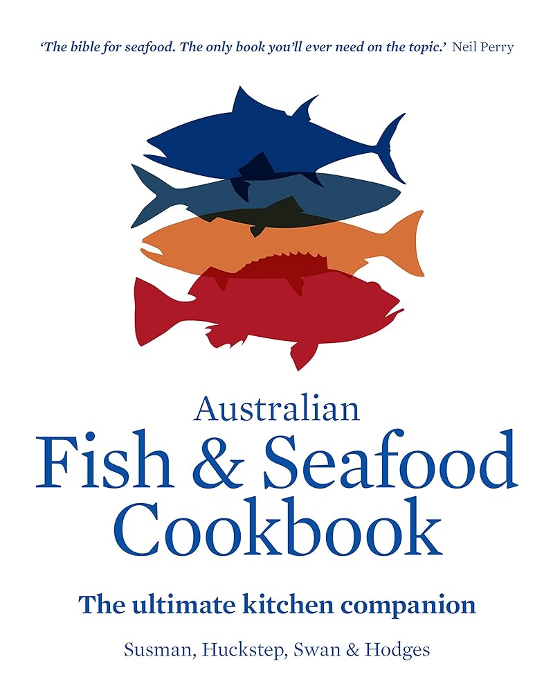 Australian Fish and Seafood Cookbook: The Ultimate Kitchen Companion cover image