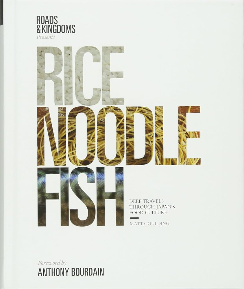 Rice, Noodle, Fish: Deep Travels Through Japan's Food Culture cover image