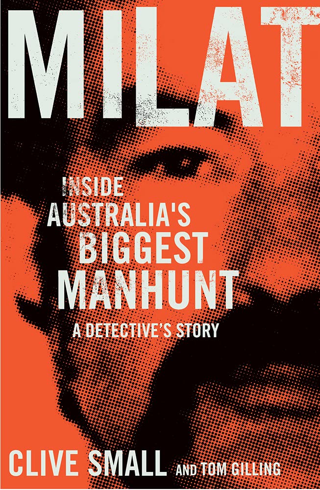 Milat: Inside Australia's Biggest Manhunt: A Detective's Story cover image