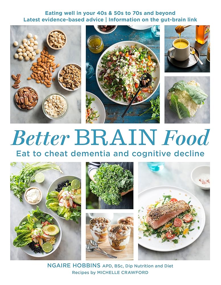Better Brain Food: Eat to Cheat Dementia and Cognitive Decline cover image