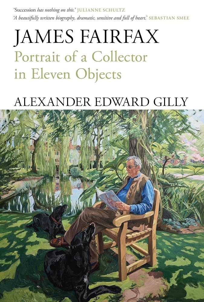 James Fairfax: Portrait of a collector in eleven objects cover image