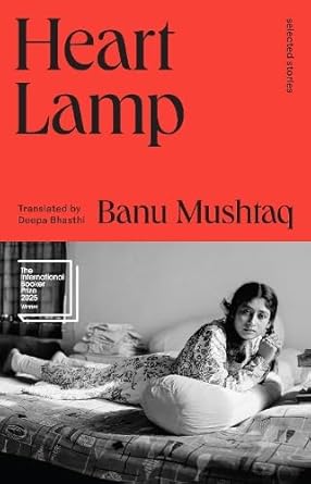 Heart Lamp: selected stories: Winner of the International Booker Prize 2025 cover image