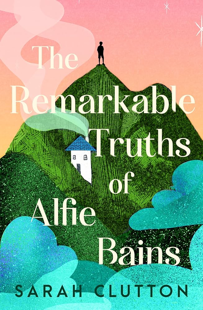 The Remarkable Truths of Alfie Bains cover image