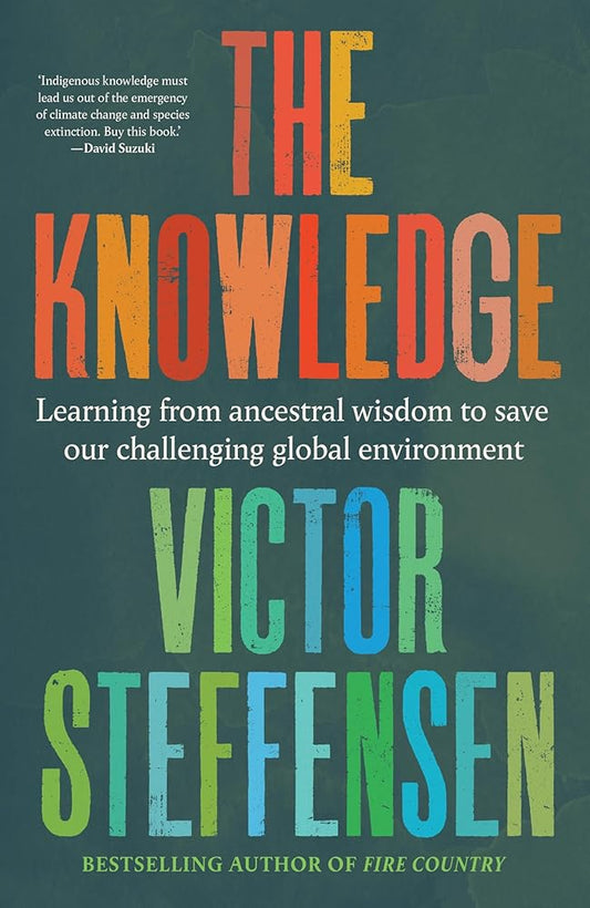 The Knowledge: Learning from ancestral wisdom to save our challenging global environment cover image