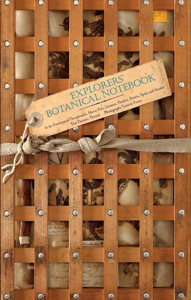 Explorers' Botanical Notebook: In the Footsteps of Theophrastus, Marco Polo, Linnaeus, Flinders, Darwin, Speke and Hooker cover image