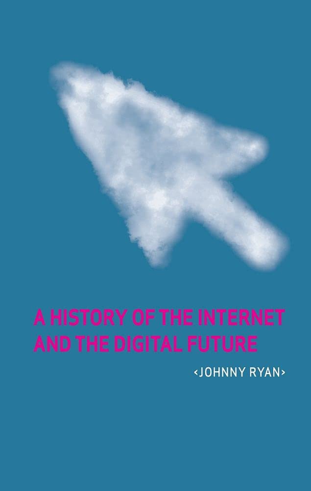 A History of the Internet and the Digital Future cover image