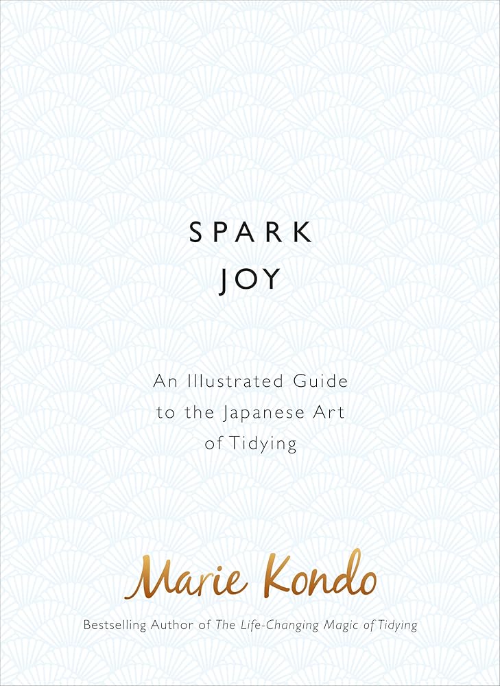 Spark Joy: An Illustrated Guide to the Japanese Art of Tidying cover image