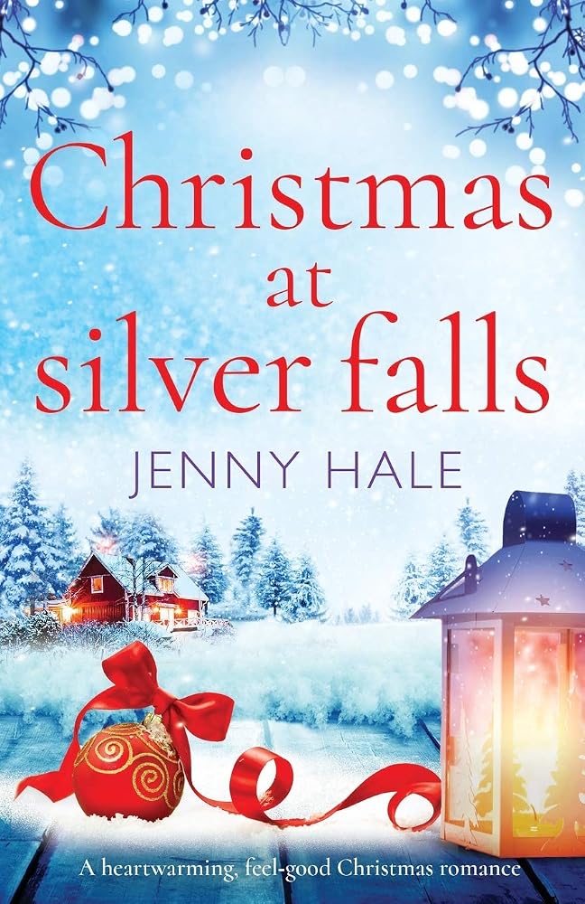 Christmas at Silver Falls: A heartwarming, feel good Christmas romance cover image