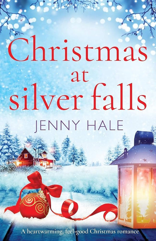 Christmas at Silver Falls: A heartwarming, feel good Christmas romance cover image