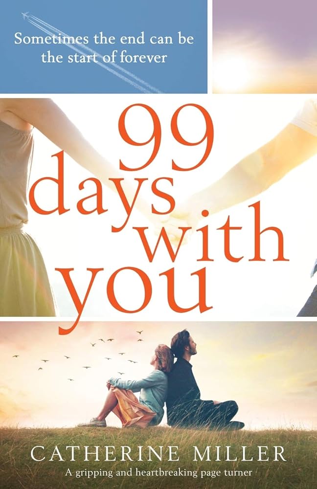 99 Days With You: A gripping and heartbreaking page-turner cover image
