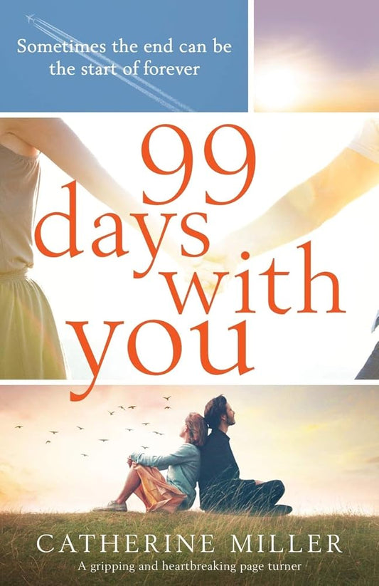 99 Days With You: A gripping and heartbreaking page-turner cover image