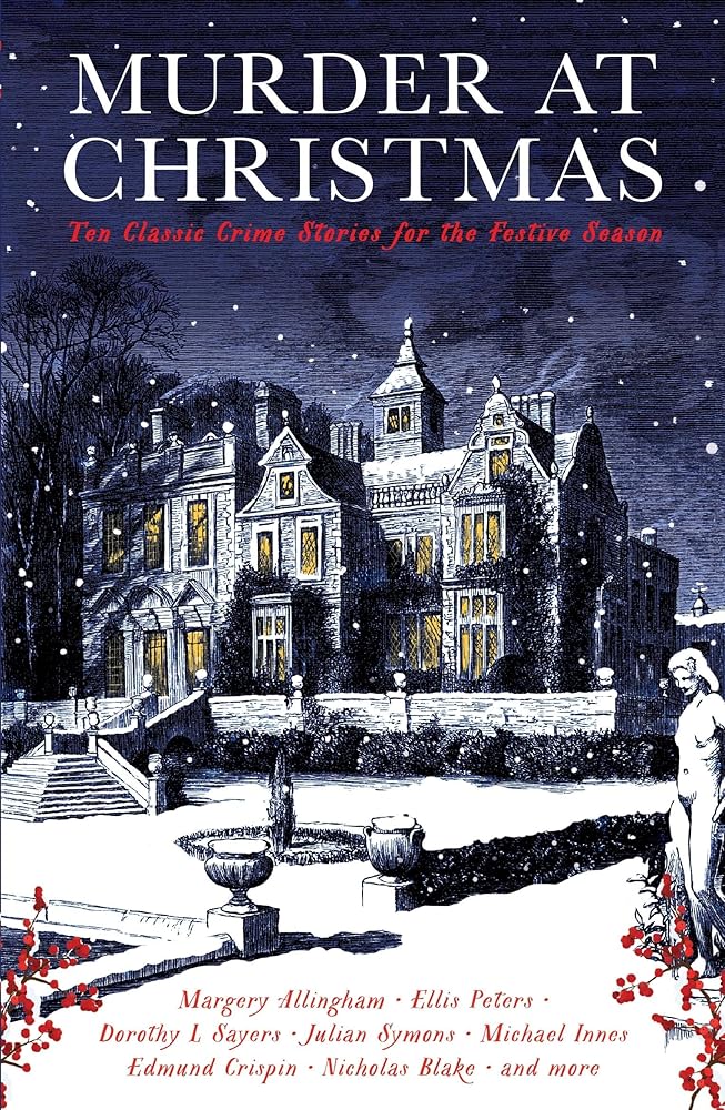 Murder at Christmas: Ten Classic Crime Stories for the Festive Season (Vintage Murders) cover image
