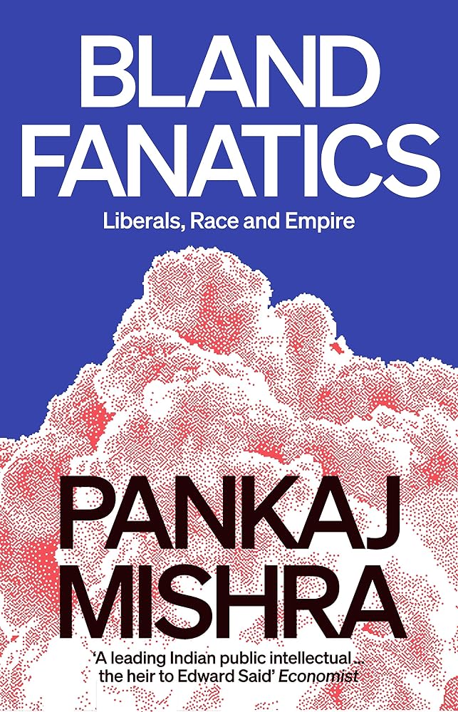 Bland Fanatics: Liberals, Race and Empire cover image
