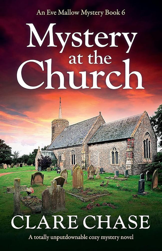 Mystery at the Church: A totally unputdownable cozy mystery novel (An Eve Mallow Mystery) cover image