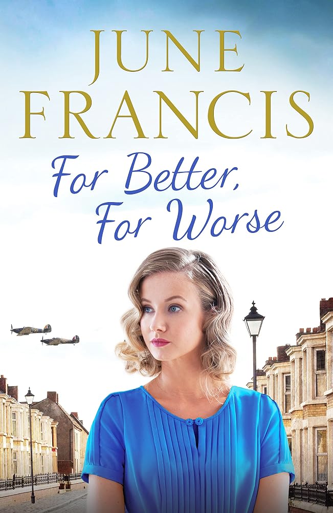 For Better, For Worse: A Second World War saga of love and heartache cover image