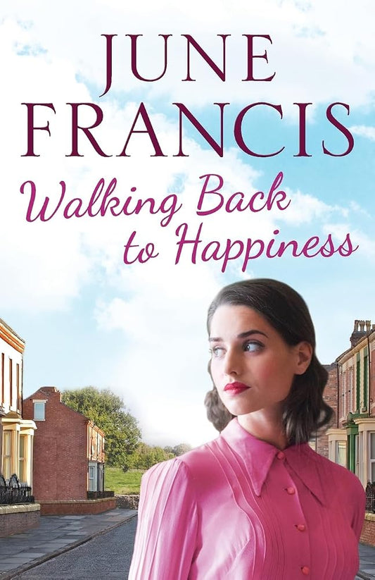 Walking Back to Happiness: A gripping saga of love and family life in 1960s Liverpool cover image
