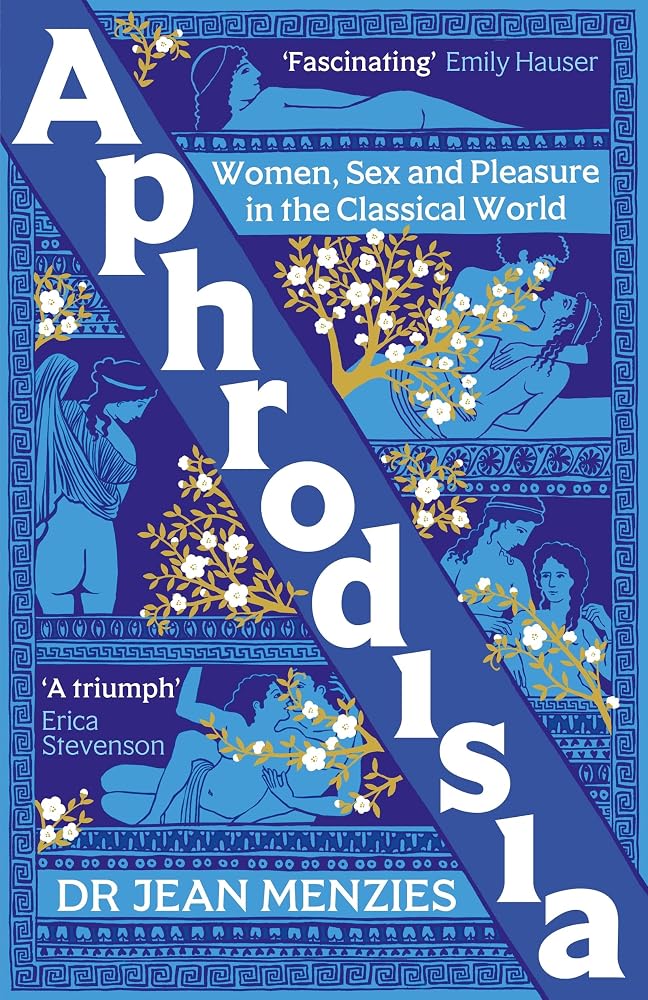 Aphrodisia: Women, Sex and Pleasure in the Classical World cover image