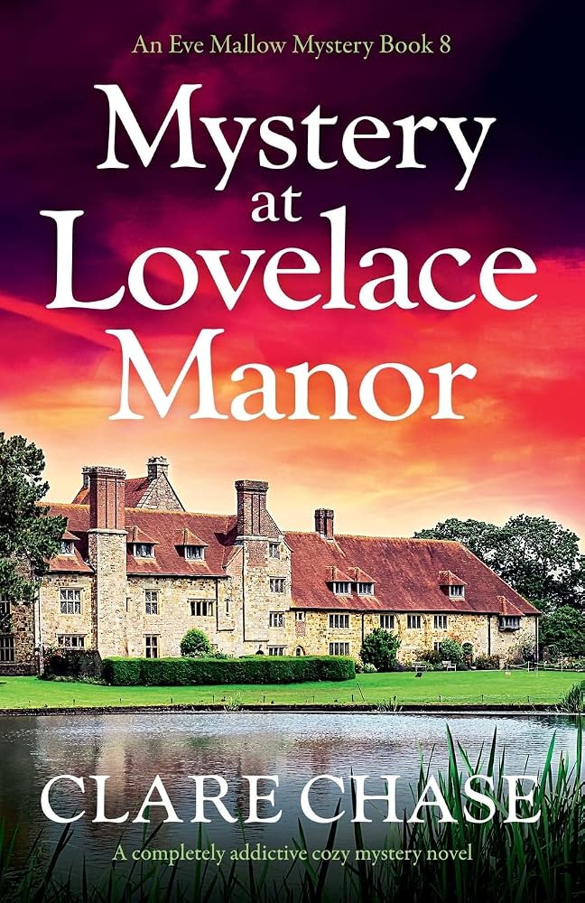 Mystery at Lovelace Manor: A completely addictive cozy mystery novel (An Eve Mallow Mystery) cover image