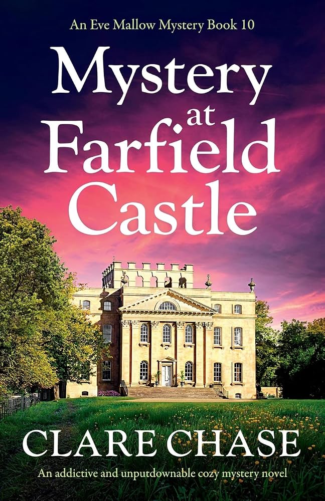 Mystery at Farfield Castle: An addictive and unputdownable cozy mystery novel (An Eve Mallow Mystery) cover image