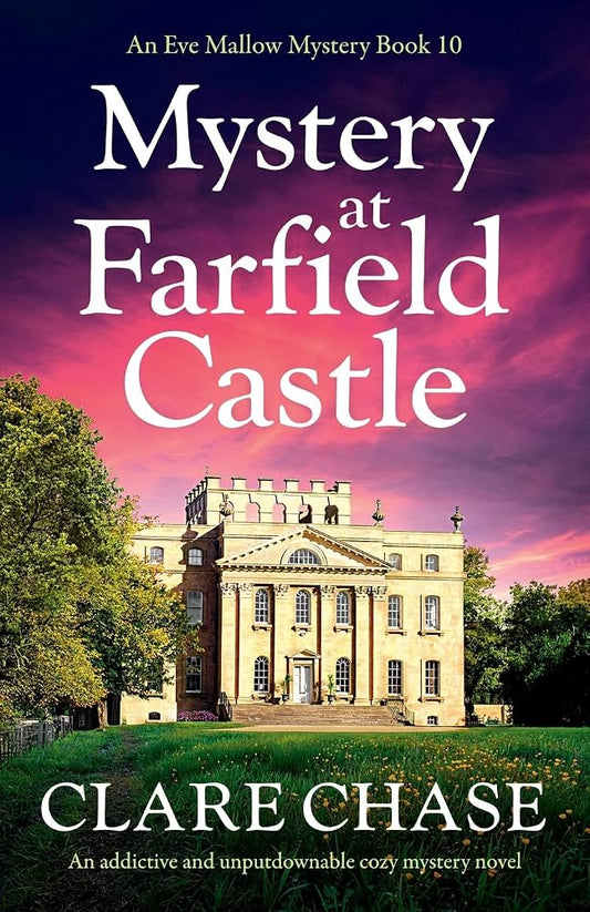 Mystery at Farfield Castle: An addictive and unputdownable cozy mystery novel (An Eve Mallow Mystery) cover image