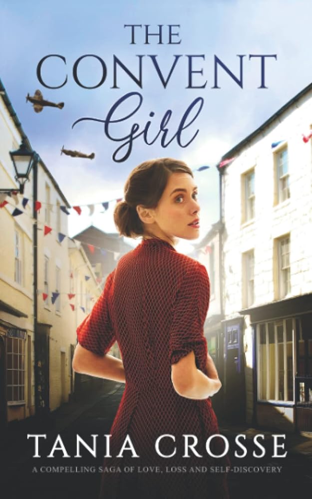 THE CONVENT GIRL a compelling saga of love, loss and self-discovery (Devonshire Sagas) cover image