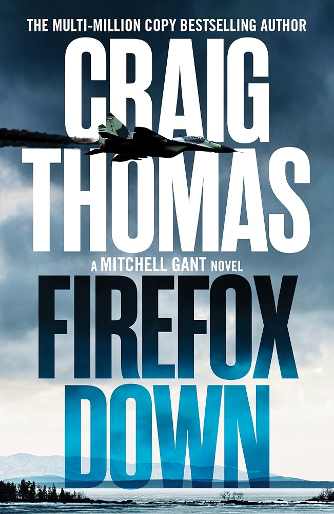 Firefox Down (The Mitchell Gant Thrillers) cover image