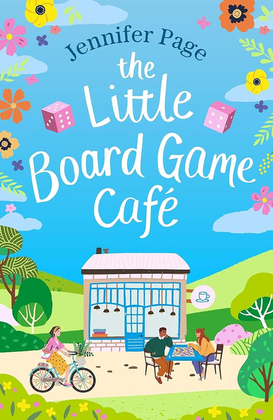 The Little Board Game Cafe: A feel-good, uplifting, small-town romance perfect for fans of cosy reads in 2024! cover image