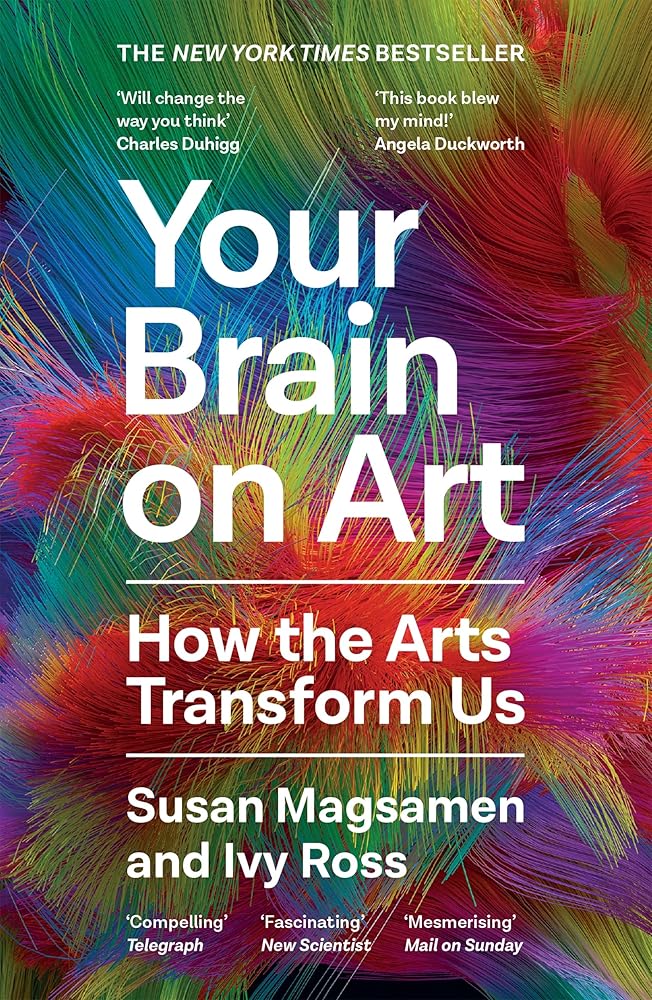 Your Brain on Art: How the Arts Transform Us cover image