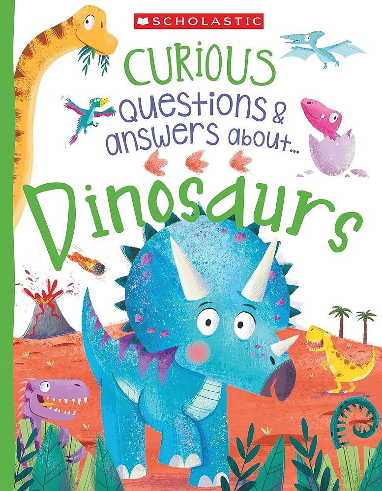 Curious Questions & Answers About... Dinosaurs (Miles Kelly) cover image