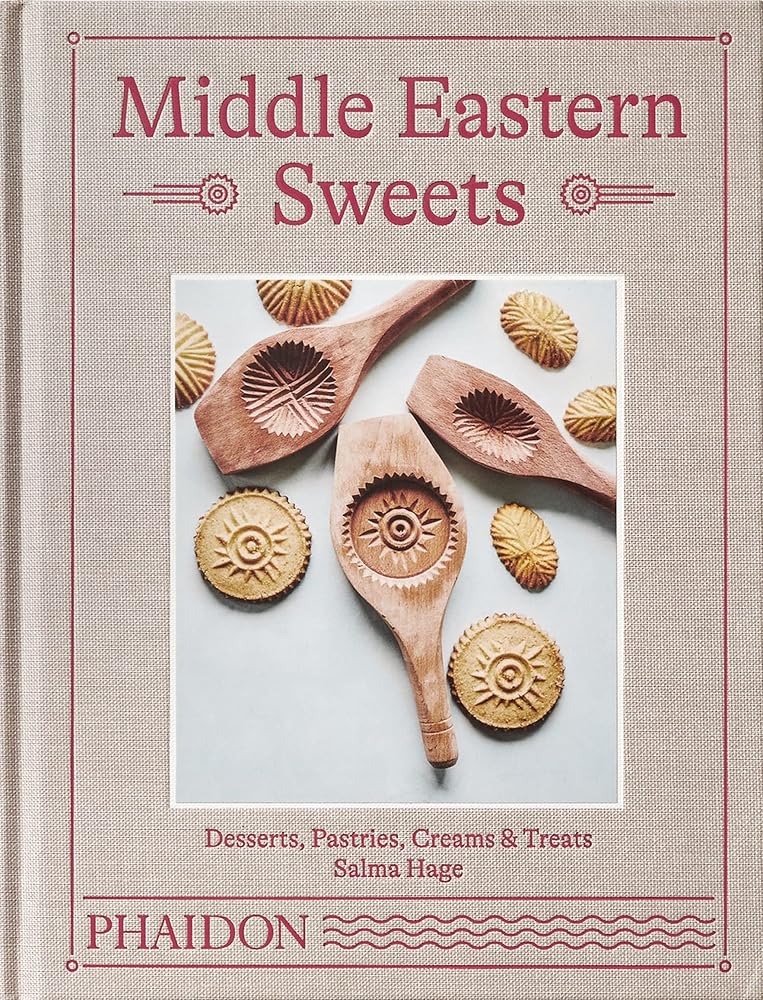 Middle Eastern Sweets: Desserts, Pastries, Creams & Treats cover image