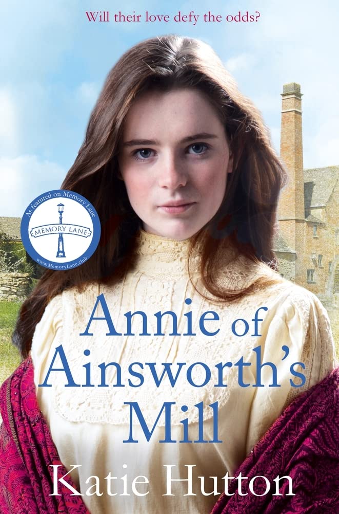 Annie of Ainsworth's Mill: A moving and dramatic Victorian saga of star-crossed lovers cover image