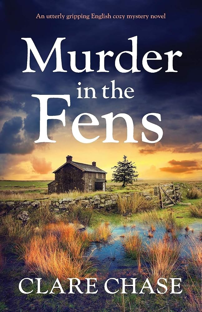 Murder in the Fens: An utterly gripping English cozy mystery novel (A Tara Thorpe Mystery) cover image