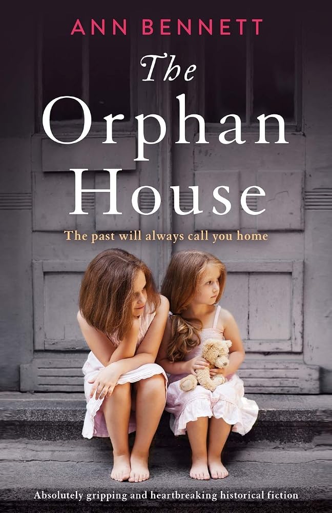 The Orphan House: Absolutely gripping and heartbreaking historical fiction cover image