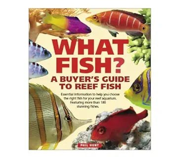 What Fish? A Buyer's Guide to Reef Fish cover image