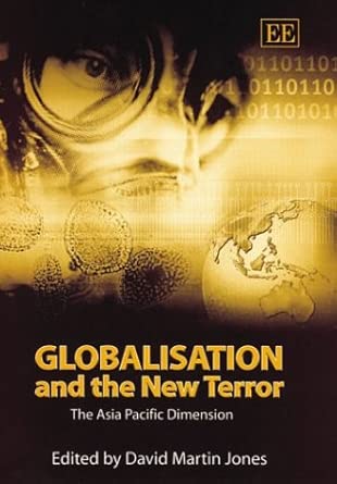 Globalisation and the New Terror: The Asia Pacific Dimension cover image