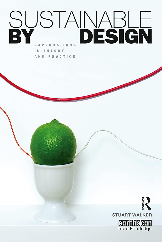 Sustainable by Design: Explorations in Theory and Practice cover image