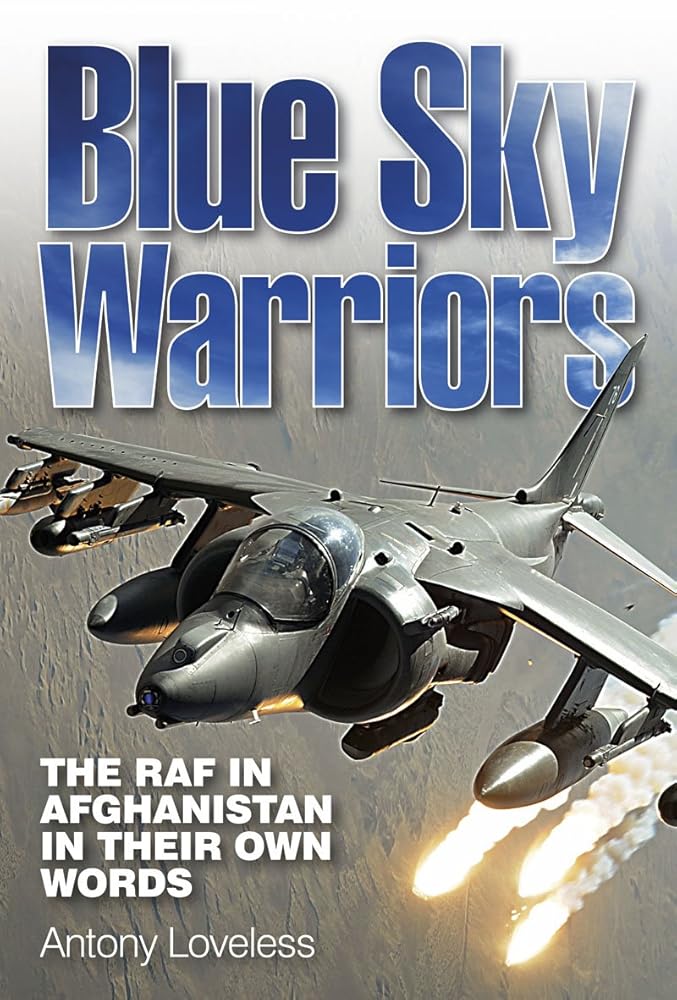 Blue Sky Warriors: The RAF in Afghanistan in Their Own Words cover image