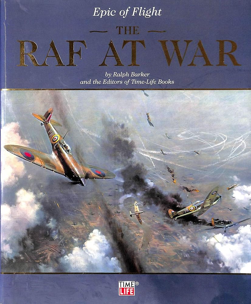 'R.A.F AT WAR (PART OF THE ''EPIC OF FLIGHT'' SERIES''' cover image